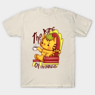 The King of the house T-Shirt